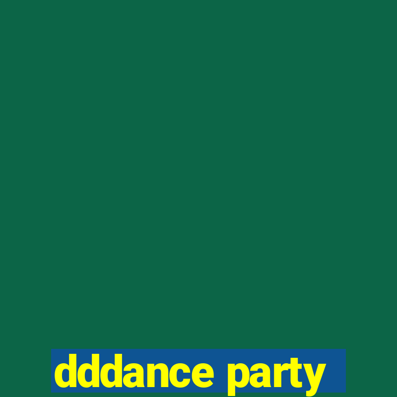 dddance party